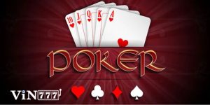 Thứ tự bài trong Poker - Bí quyết thành công Poker Vin777