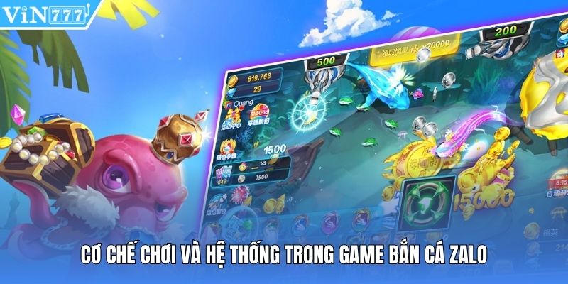 Cơ chế chơi và hệ thống trong game bắn cá zalo