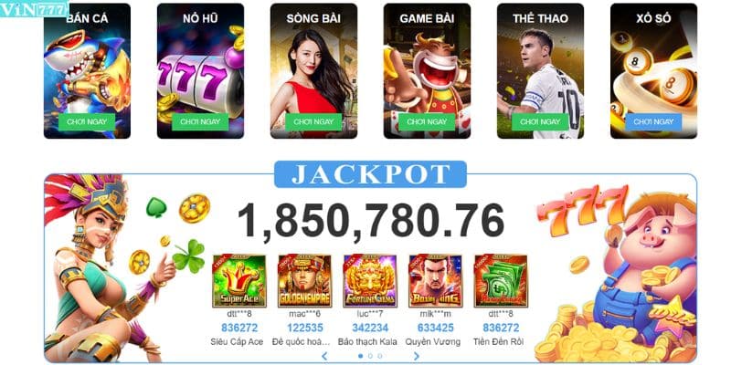 Hàng loạt tựa game nổ hũ đổi tiền mặt đình đám đều quy tụ tại Vin777
