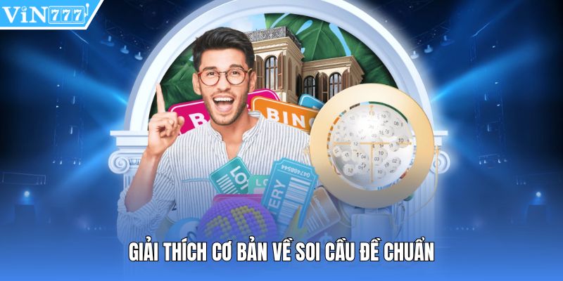 Giải thích cơ bản về soi cầu đề chuẩn