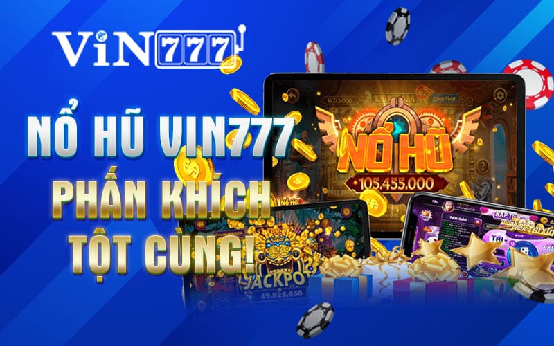 Nổ hũ cùng Vin777